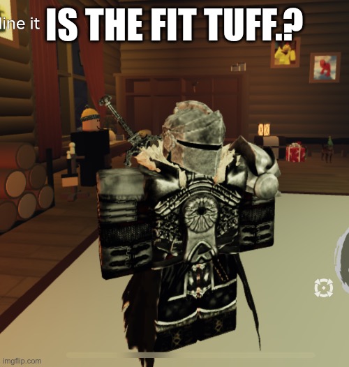 Buh | IS THE FIT TUFF.? | made w/ Imgflip meme maker