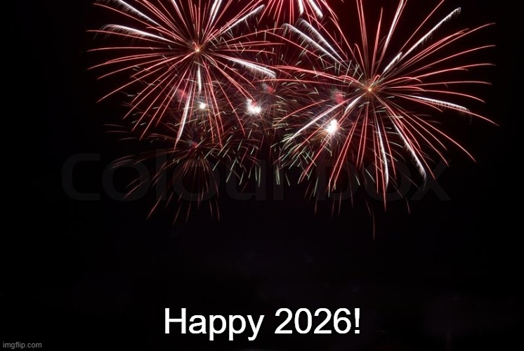 Happy New Year | Happy 2026! | image tagged in happy new year | made w/ Imgflip meme maker