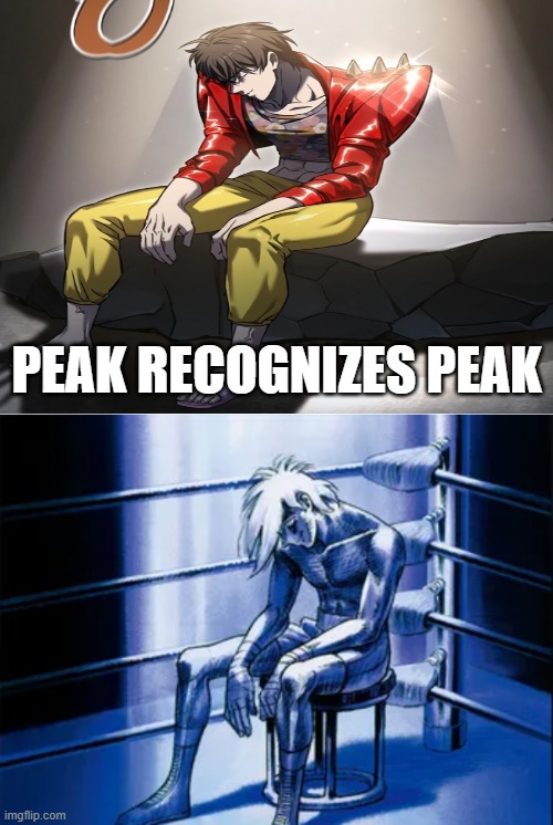 Peak recognizes peak | PEAK RECOGNIZES PEAK | image tagged in manhwa | made w/ Imgflip meme maker