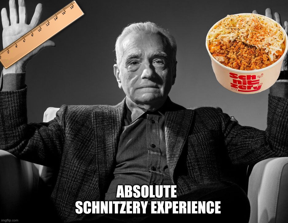 schnitzery experience | ABSOLUTE 
SCHNITZERY EXPERIENCE | image tagged in absolute cinema,schnitzery,brochachos | made w/ Imgflip meme maker