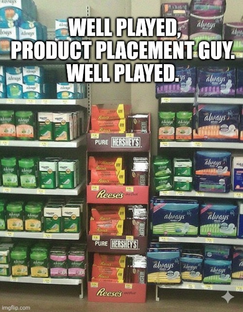 Well Played Product Placement Guy. | WELL PLAYED,
PRODUCT PLACEMENT GUY. 
WELL PLAYED. | image tagged in chrisjoines1 | made w/ Imgflip meme maker