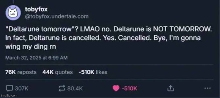 Memeplug in comments | image tagged in memeplug,deltarune,toby fox,tweet,deltarune tomorrow,cancelled | made w/ Imgflip meme maker