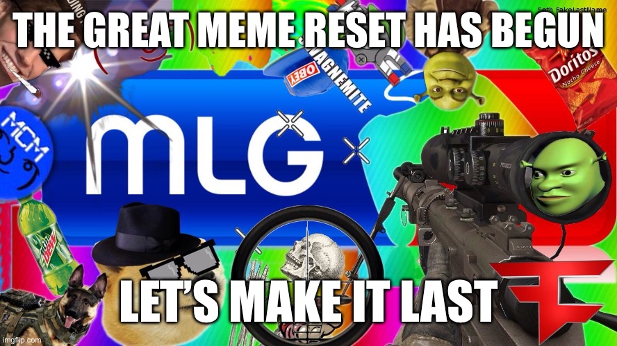 Happy new year | THE GREAT MEME RESET HAS BEGUN; LET’S MAKE IT LAST | image tagged in mlg,old memes,great meme reset | made w/ Imgflip meme maker