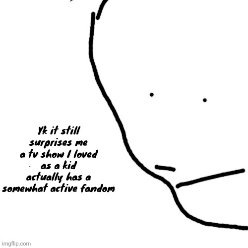 Octonauts btw | Yk it still surprises me a tv show I loved as a kid actually has a somewhat active fandom | image tagged in sack of rice | made w/ Imgflip meme maker