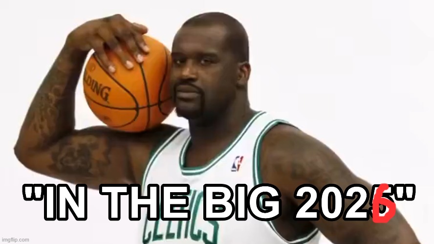 The big 26 | image tagged in big 25,the big 25,big 26,the big 26,happy new year,new year | made w/ Imgflip meme maker
