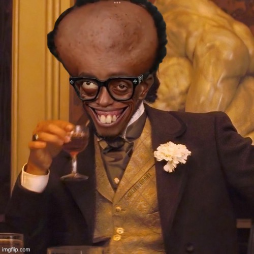 Somali Django | @CALJFREEMAN1 | image tagged in django unchained,leonardo dicaprio django laugh,you will leonardo django,maga,racist,donald trump | made w/ Imgflip meme maker