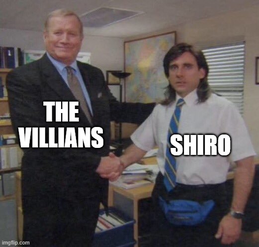 the office congratulations | THE VILLIANS; SHIRO | image tagged in the office congratulations | made w/ Imgflip meme maker