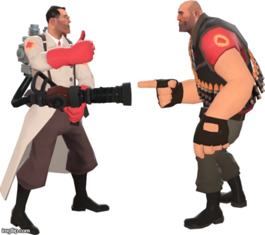Heavy and medic | image tagged in heavy and medic | made w/ Imgflip meme maker