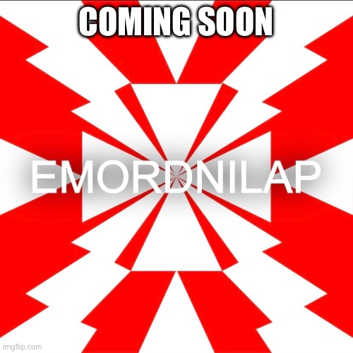 Band formed | COMING SOON | image tagged in emordnilap,just formed,music is back,from the 80s | made w/ Imgflip meme maker