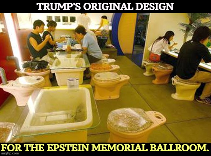 Saves steps, important at Trump's age. | TRUMP'S ORIGINAL DESIGN; FOR THE EPSTEIN MEMORIAL BALLROOM. | image tagged in trump,east wing,white house,ballroom | made w/ Imgflip meme maker