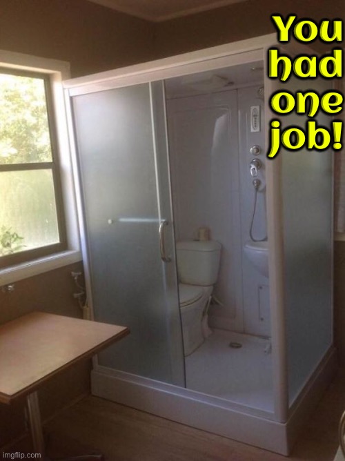 Who does this? | You had one job! | image tagged in you had one job,task failed successfully,epic fail,toilets,bathrooms,design fails | made w/ Imgflip meme maker