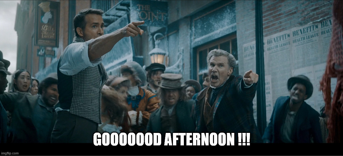Good Afternoon | GOOOOOOD AFTERNOON !!! | image tagged in good afternoon | made w/ Imgflip meme maker