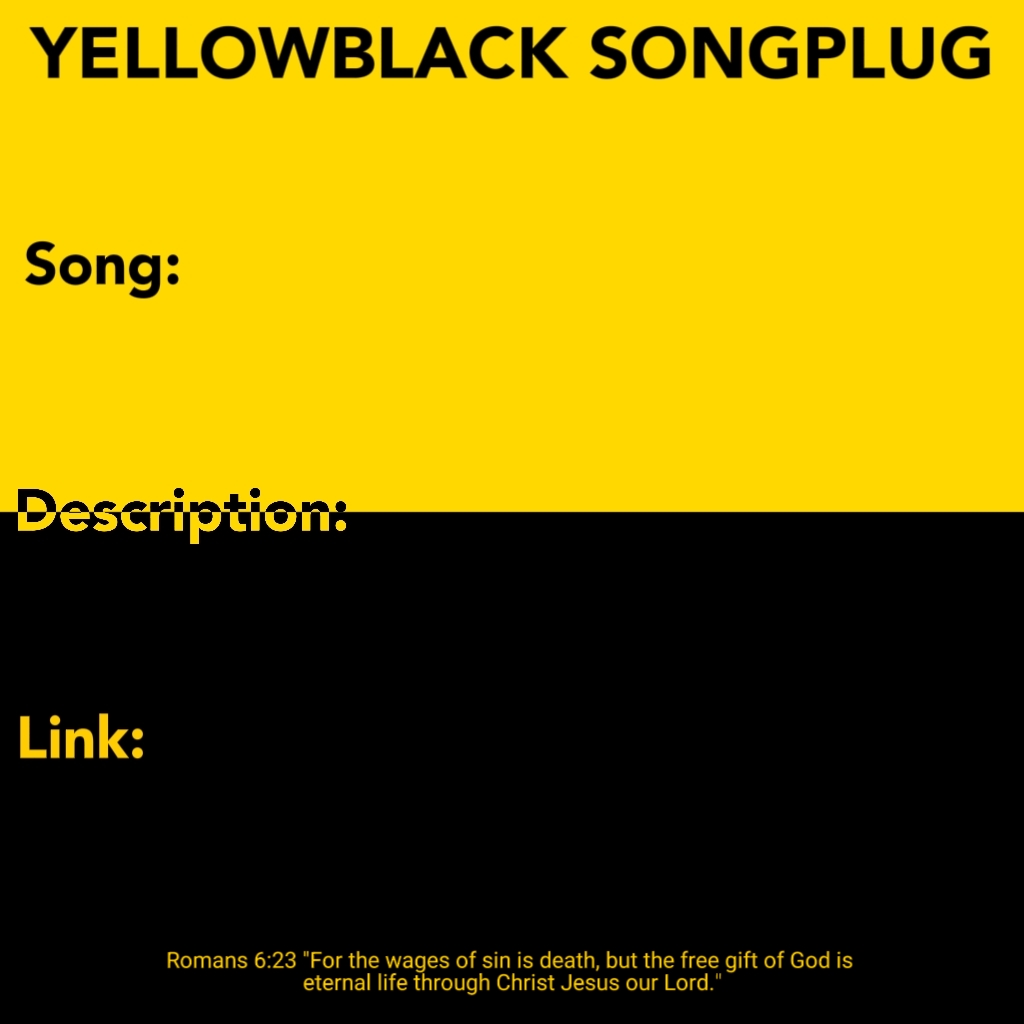 Yellowblack songplug template Blank Meme Template