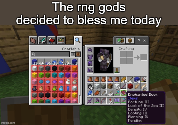Better yet, I got this from fishing. | The rng gods decided to bless me today | made w/ Imgflip meme maker