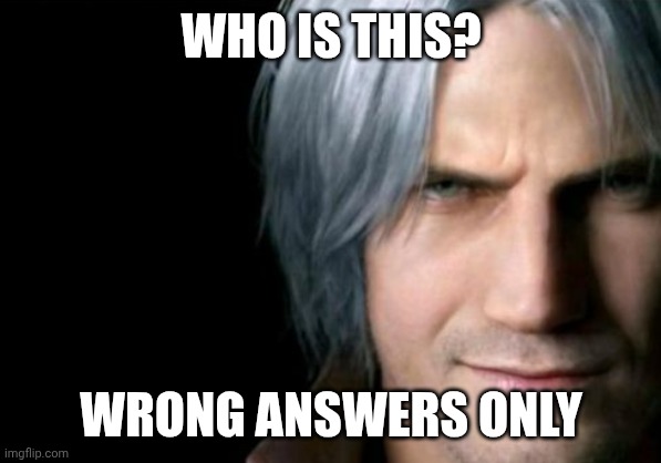 WHO IS THIS? WRONG ANSWERS ONLY | made w/ Imgflip meme maker