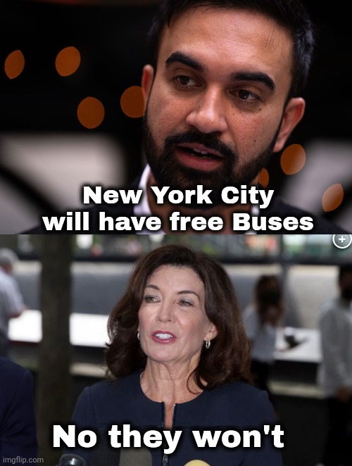 The MTA has increased the fares again | New York City will have free Buses; No they won't | image tagged in zohran mamdani,kathy hochul demon woman,so it begins,happy new york,socialism will work,well yes but actually no | made w/ Imgflip meme maker