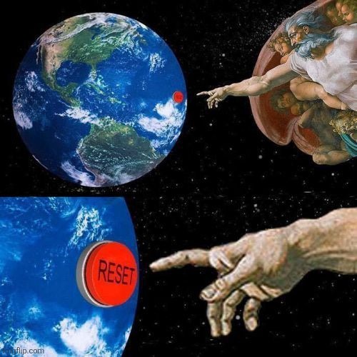 Great Meme Reset | made w/ Imgflip meme maker