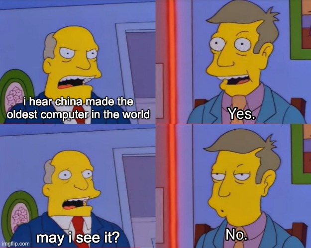 Aurora Borealis Yes/No | i hear china made the oldest computer in the world; may i see it? | image tagged in aurora borealis yes/no | made w/ Imgflip meme maker