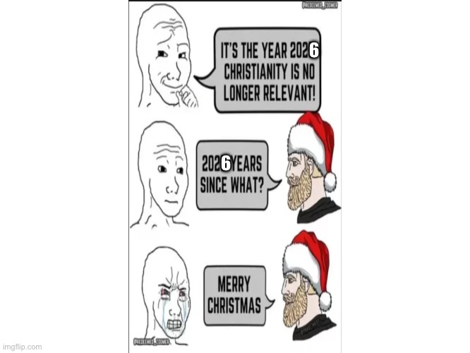 6; 6 | image tagged in christmas,buddy christ,merry christmas,happy new year | made w/ Imgflip meme maker