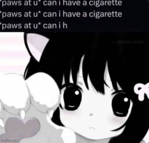 image tagged in cigarette,dih,agartha | made w/ Imgflip meme maker