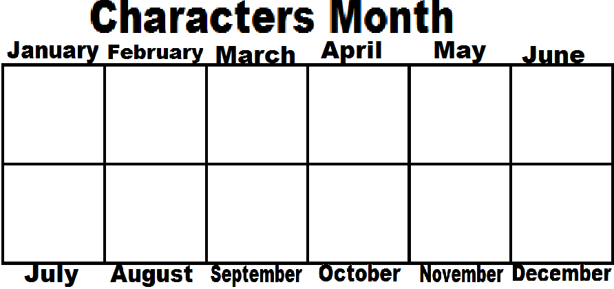 Characters Month template blank Blank Meme Template