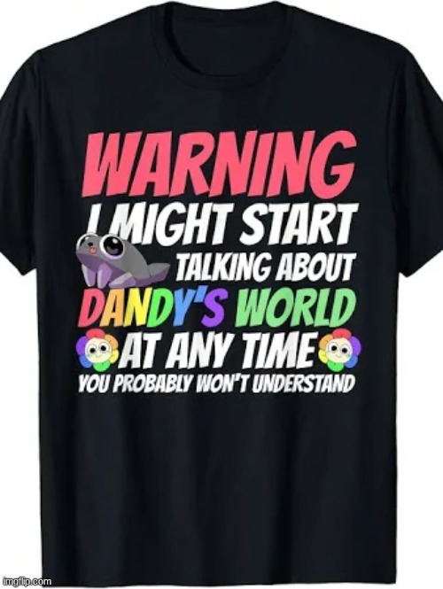 should I buy ts | image tagged in dandy's world,idk,roblox,oh wow are you actually reading these tags | made w/ Imgflip meme maker