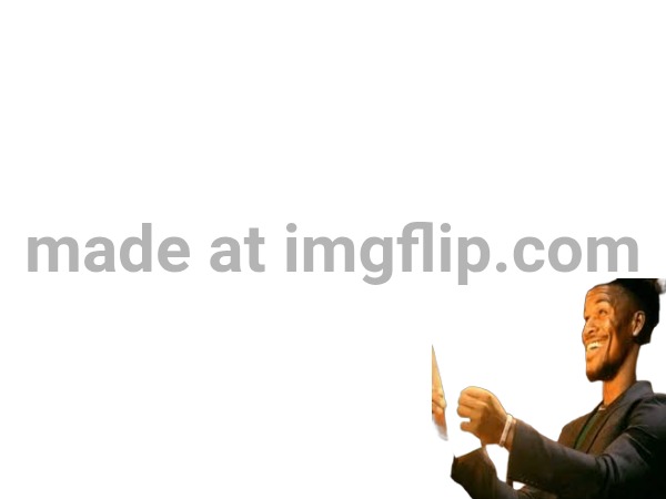 made w/ Imgflip meme maker