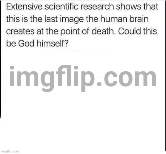 Could this be God himself? | image tagged in could this be god himself | made w/ Imgflip meme maker