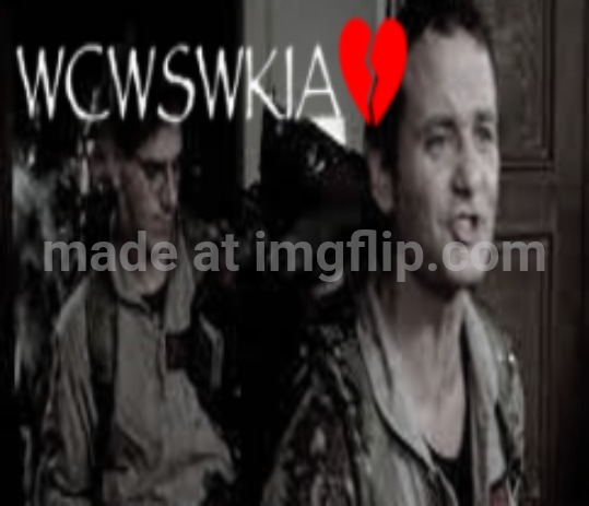 WCWSWKIA | image tagged in wcwswkia | made w/ Imgflip meme maker