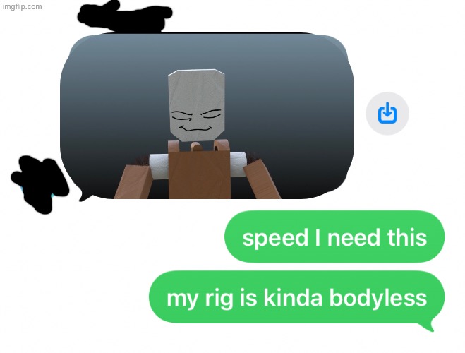 my humor is broken (interaction with someone in a group chat im in) | made w/ Imgflip meme maker