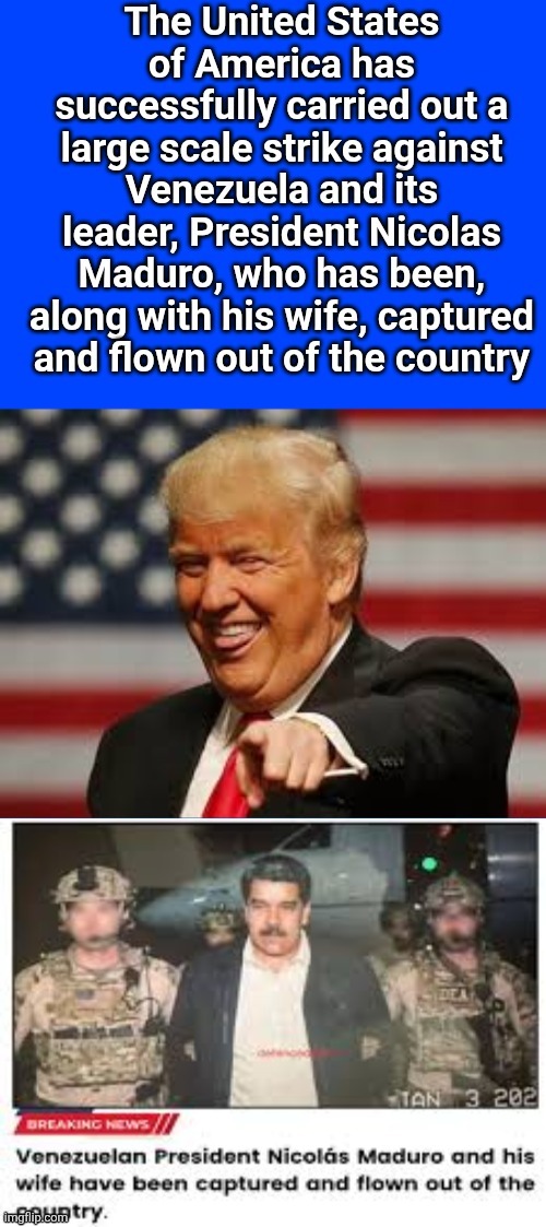 Trump Captures Maduro | made w/ Imgflip meme maker
