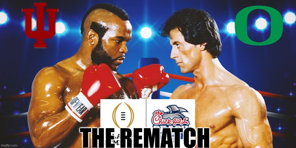 Indiana football meme | THE REMATCH | image tagged in memes,indiana,oregon,football,rematch,college football | made w/ Imgflip meme maker