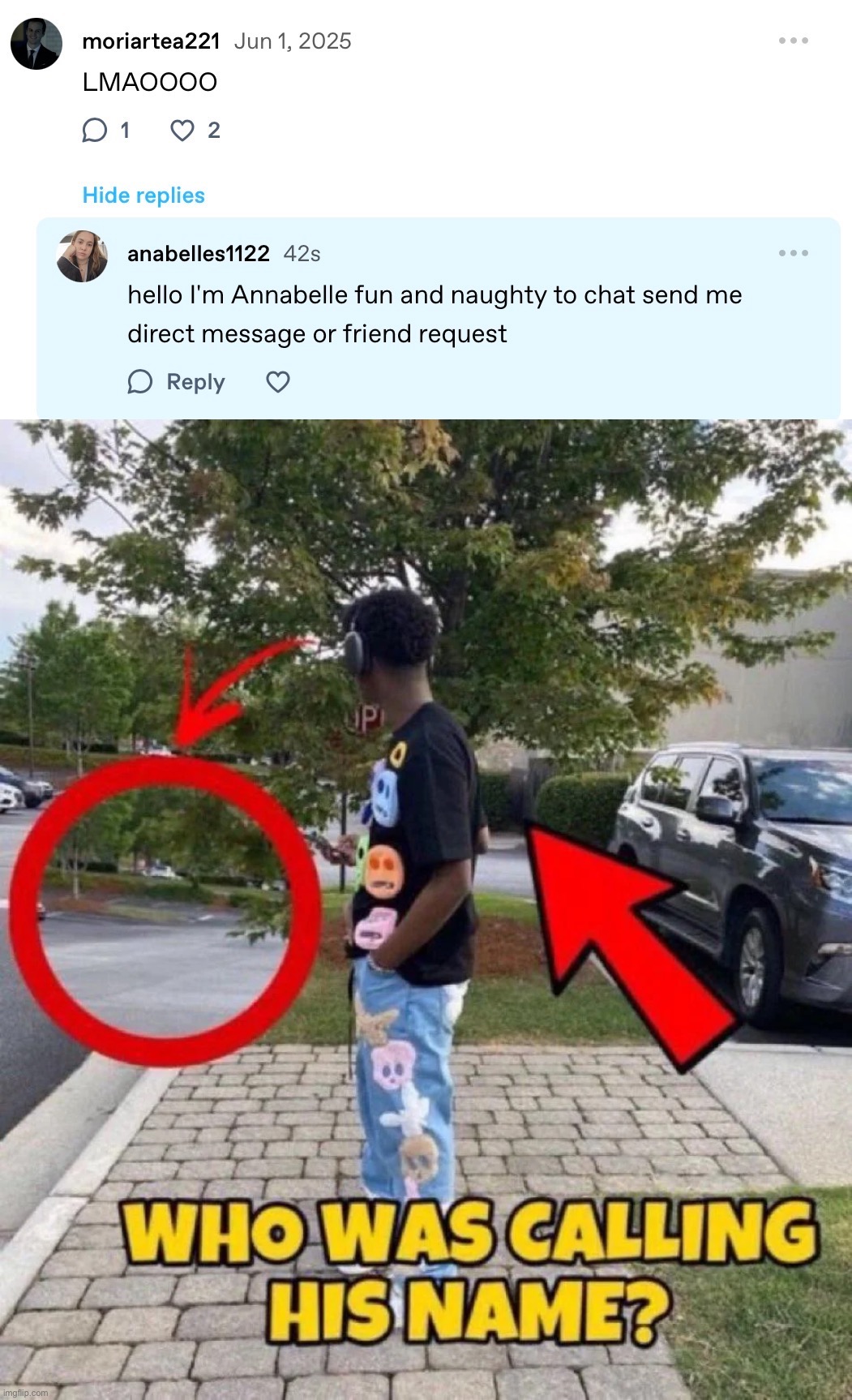 image tagged in who was calling his name | made w/ Imgflip meme maker