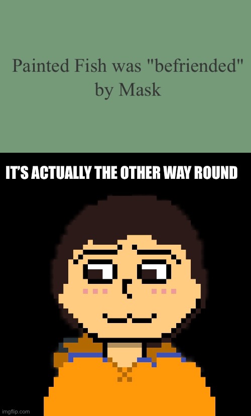 This will be for my joke series. Not main timeline | IT’S ACTUALLY THE OTHER WAY ROUND | made w/ Imgflip meme maker