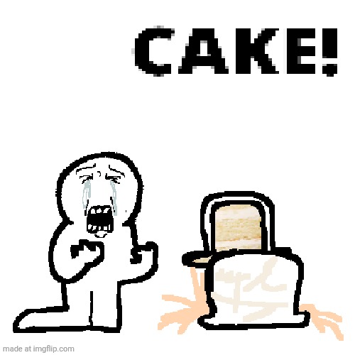 I drew a man crying because he found out his favorite hat is cake | made w/ Imgflip meme maker