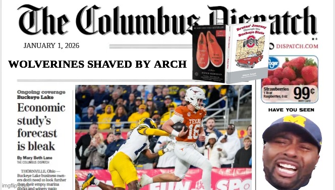 2025 Michigan football meme | WOLVERINES SHAVED BY ARCH; JANUARY 1, 2026 | image tagged in memes,college football,football,ohio state buckeyes,michigan sucks,michigan football | made w/ Imgflip meme maker