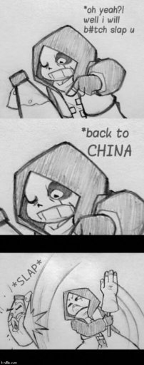 Epic! Sans slap you back to china | image tagged in epic sans slap you back to china | made w/ Imgflip meme maker