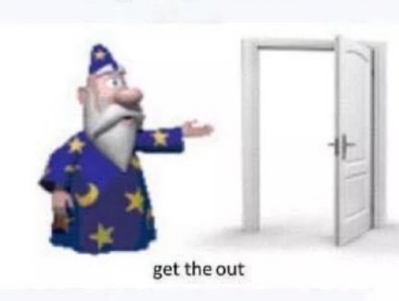 i used to love this image | image tagged in get the out | made w/ Imgflip meme maker