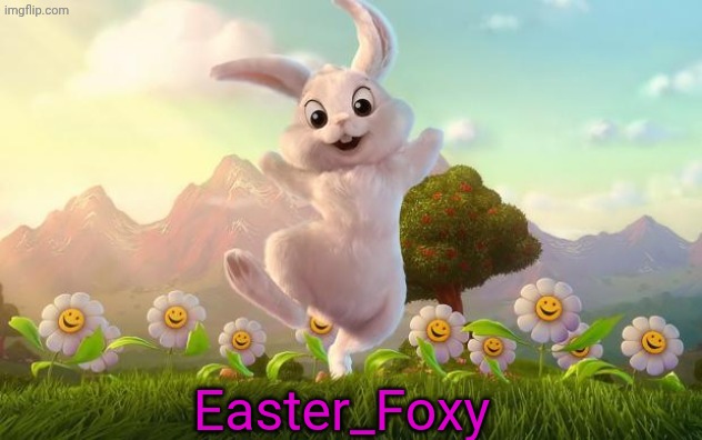 Easter-Bunny Defense | Easter_Foxy | image tagged in easter-bunny defense | made w/ Imgflip meme maker