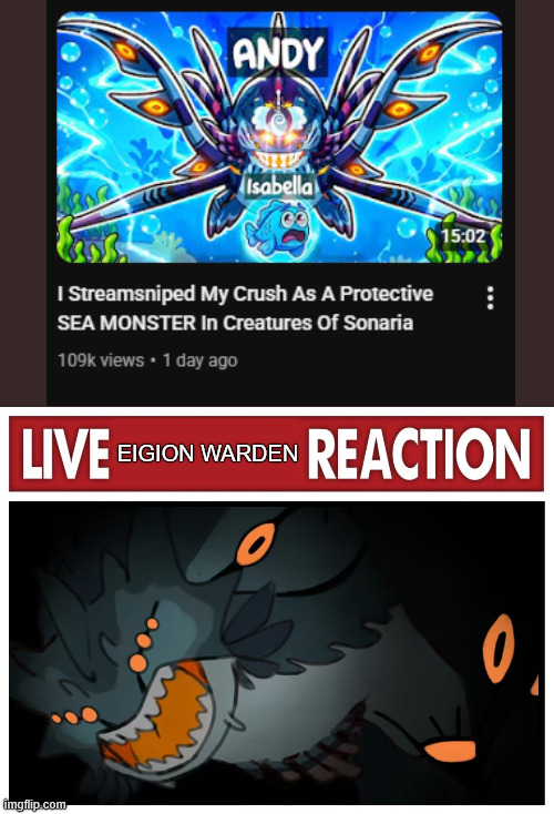 they just keep coming... | EIGION WARDEN | image tagged in live reaction,roblox,creatures of sonaria,eigion warden | made w/ Imgflip meme maker