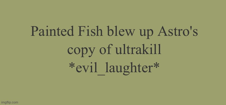 made w/ Imgflip meme maker