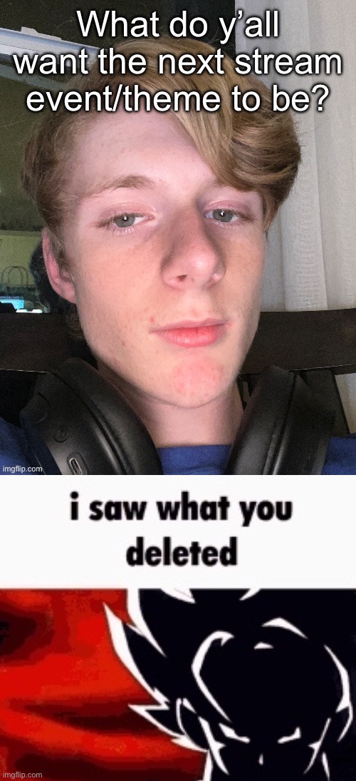 image tagged in i saw what you deleted | made w/ Imgflip meme maker