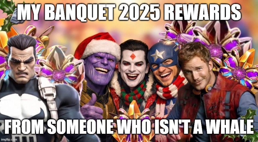 MCOC Banquet Crystals | MY BANQUET 2025 REWARDS; FROM SOMEONE WHO ISN'T A WHALE | image tagged in mcoc | made w/ Imgflip meme maker