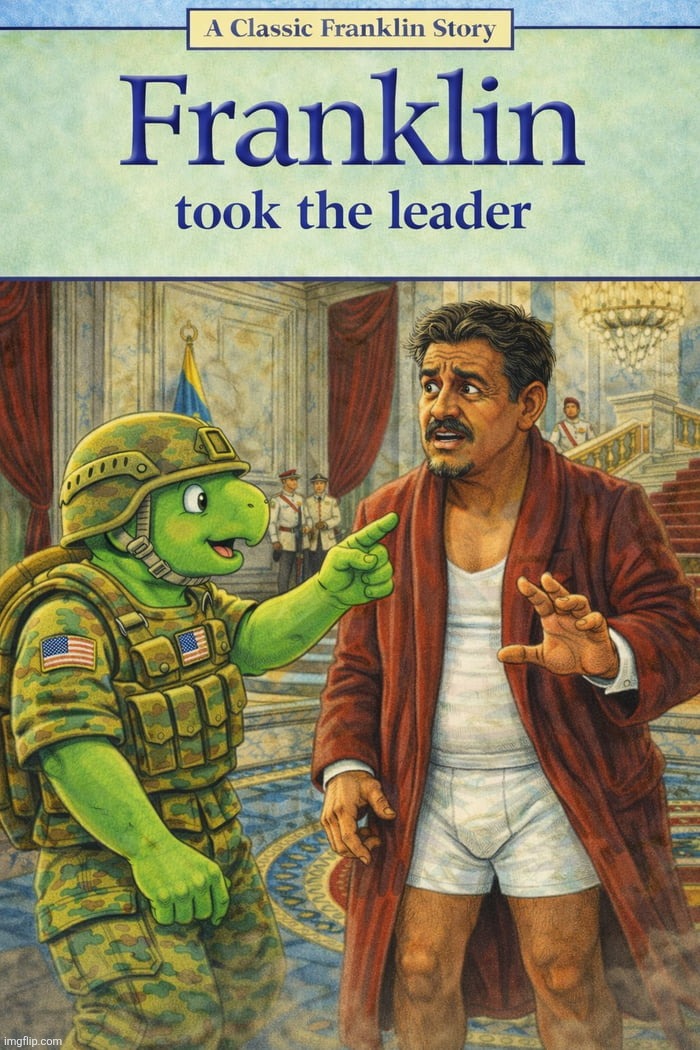Bedtime story | image tagged in franklin,nicolas maduro | made w/ Imgflip meme maker