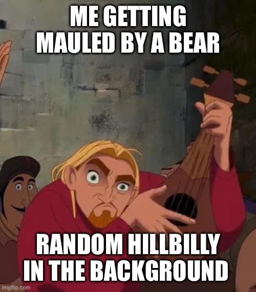 Miguel Strumming | ME GETTING MAULED BY A BEAR; RANDOM HILLBILLY IN THE BACKGROUND | image tagged in miguel strumming | made w/ Imgflip meme maker