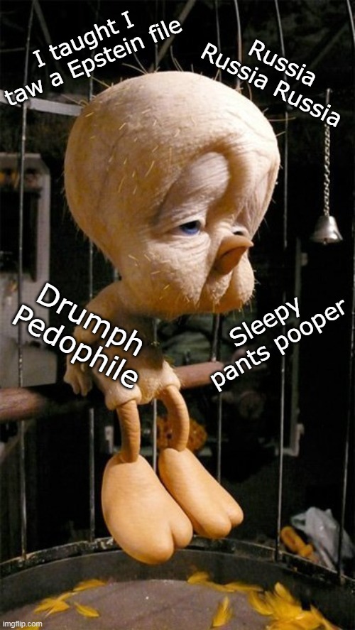 Russia Russia Russia; I taught I taw a Epstein file; Drumph Pedophile; Sleepy pants pooper | made w/ Imgflip meme maker