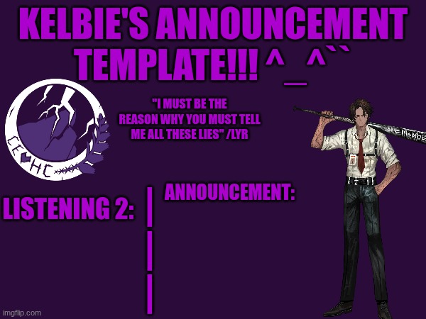 Kelbie's announcement template rarrghh Blank Meme Template