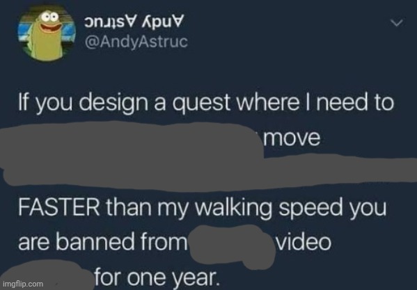 if you design a quest | image tagged in if you design a quest | made w/ Imgflip meme maker