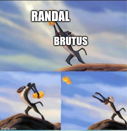 BRUTUS RANDAL | image tagged in lion being yeeted | made w/ Imgflip meme maker