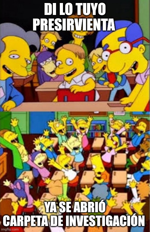 Di lo tuyo | DI LO TUYO PRESIRVIENTA; YA SE ABRIÓ CARPETA DE INVESTIGACIÓN | image tagged in di lo tuyo | made w/ Imgflip meme maker